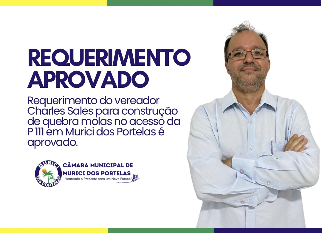 Câmara Municipal aprova pedido para construção de quebra-molas no acesso à PI-111 em Murici dos Portelas.