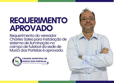 Câmara Municipal aprova requerimento para instalação de sistema de iluminação no campo de futebol da sede de Murici dos Portelas.